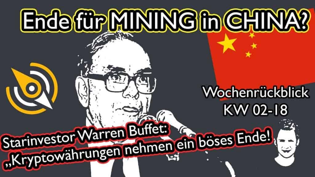Ende für Mining in China? | Warren Buffett: bitteres Ende | Wochenrückblick KW02