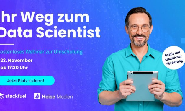 heise-Angebot: Ihr Weg zum Data Scientist – Das Webinar von Heise und StackFuel