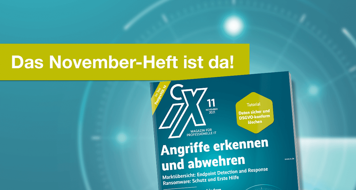 heise-Angebot: Aus der iX 11/2021: Wie Sie sich effektiv gegen Ransomware schützen