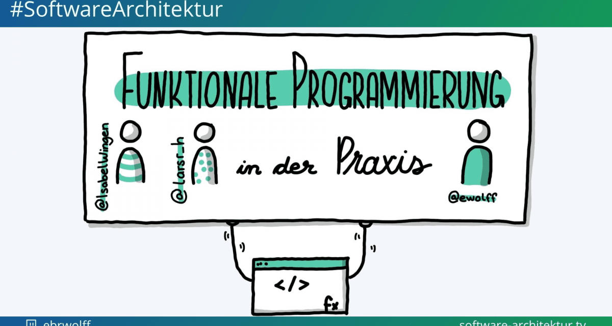 software-architektur.tv: Funktionale Programmierung in der Praxis