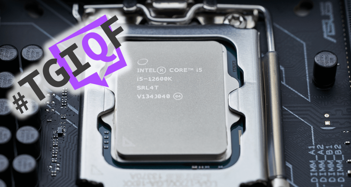 #TGIQF – das Quiz zu Intel-Prozessoren
