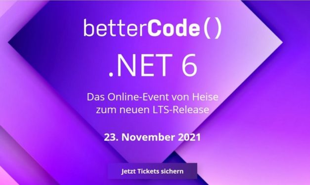 heise-Angebot: Online-Konferenz: Frühbucherrabatt für betterCode() .NET 6 wurde verlängert