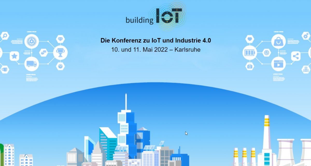 heise-Angebot: building IoT: Vorträge für die Konferenz vor Ort im Mai 2022 gesucht