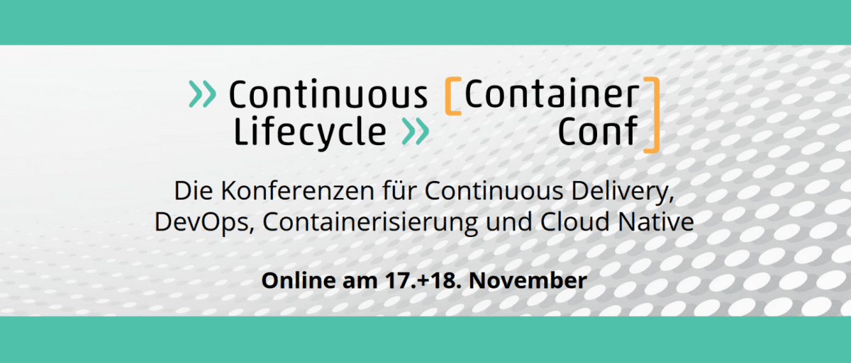 heise-Angebot: Continuous Lifecycle und ContainerConf 2021: Jetzt noch anmelden