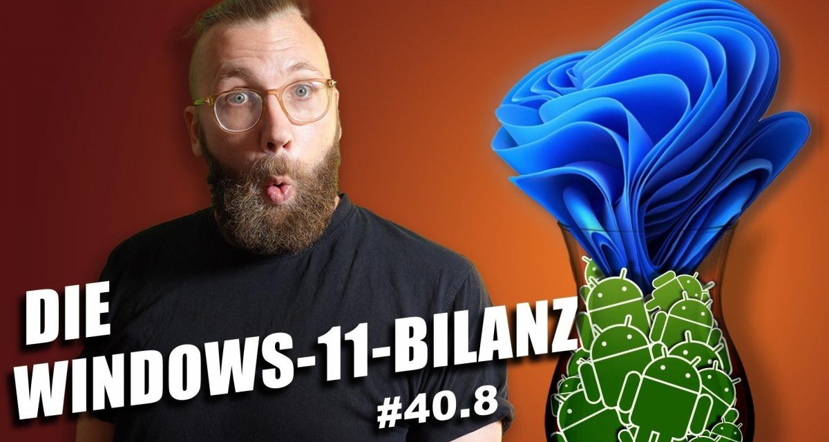 Was bei Windows 11 besser ist als vorher – und was schlechter | c’t uplink 40.8