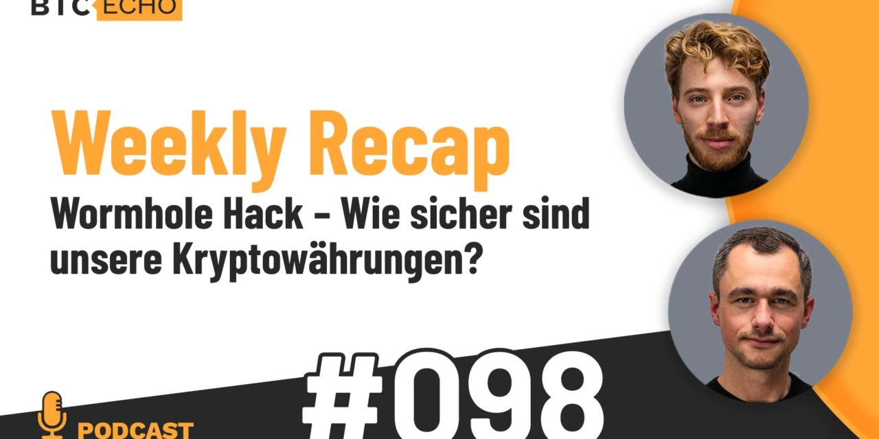 Wormhole Hack – wie sicher sind unsere Kryptowährungen?