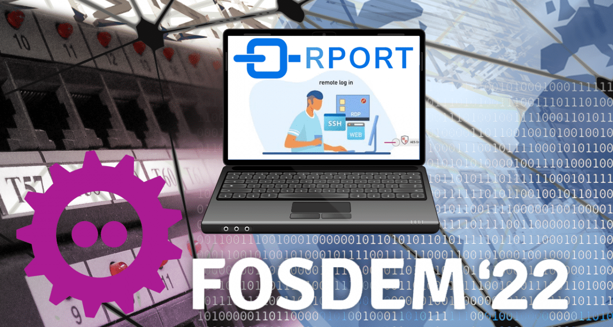 FOSDEM: Clevere Netzwerktunnel mit RPort