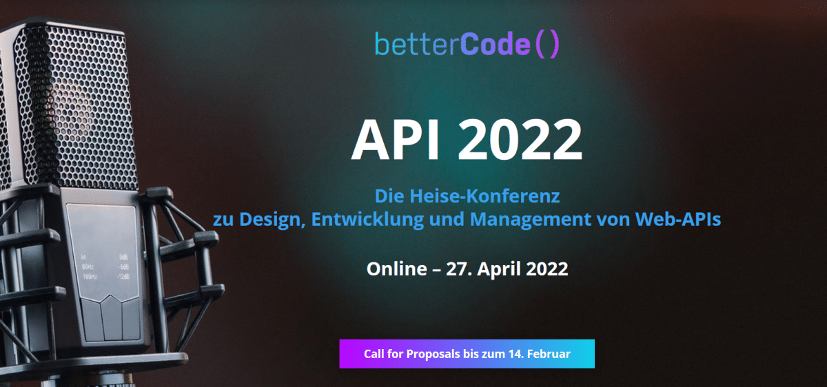 heise-Angebot: betterCode() API: Call for Proposals für API-Event bis 14. Februar verlängert