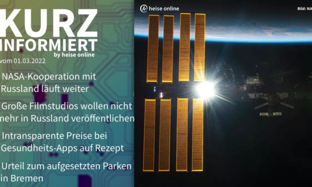 Kurz informiert: ISS-Russland, Film-Sanktionen, Gesundheits-Apps, Parken-Urteil