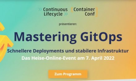 heise-Angebot: Mastering GitOps 2022: Sicher und effizient arbeiten, ohne manuelles Eingreifen