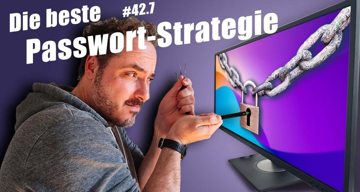 Die besten Passwort-Strategien | c’t uplink #42.7