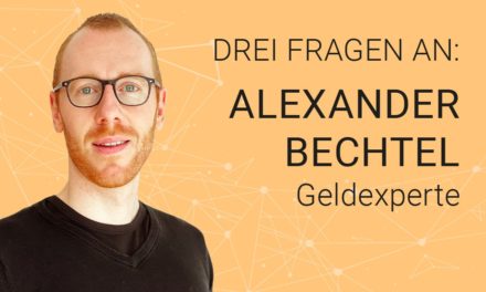 Alexander Bechtel: „Hinter dem Geld steht nichts“