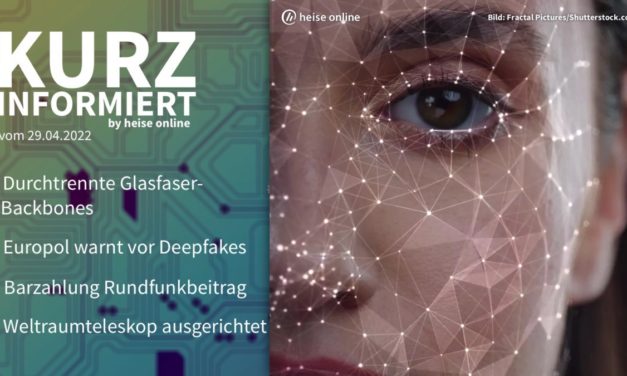 Kurz informiert: Glasfaserkabel, Deepfakes, Rundfunkbeitrag, Weltraumteleskop