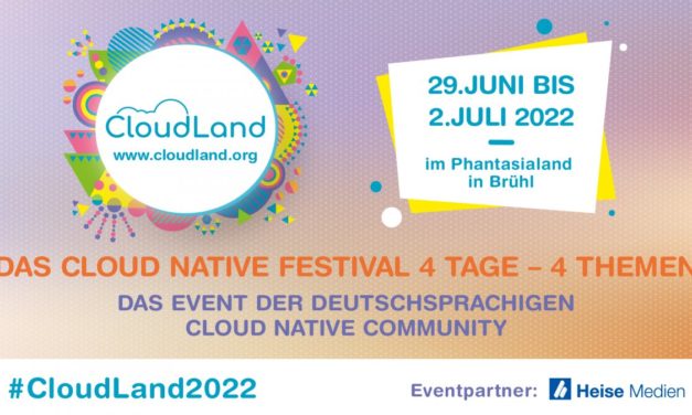 heise-Angebot: Endlich wieder Festival: Hunderte Highlights warten beim CloudLand 2022
