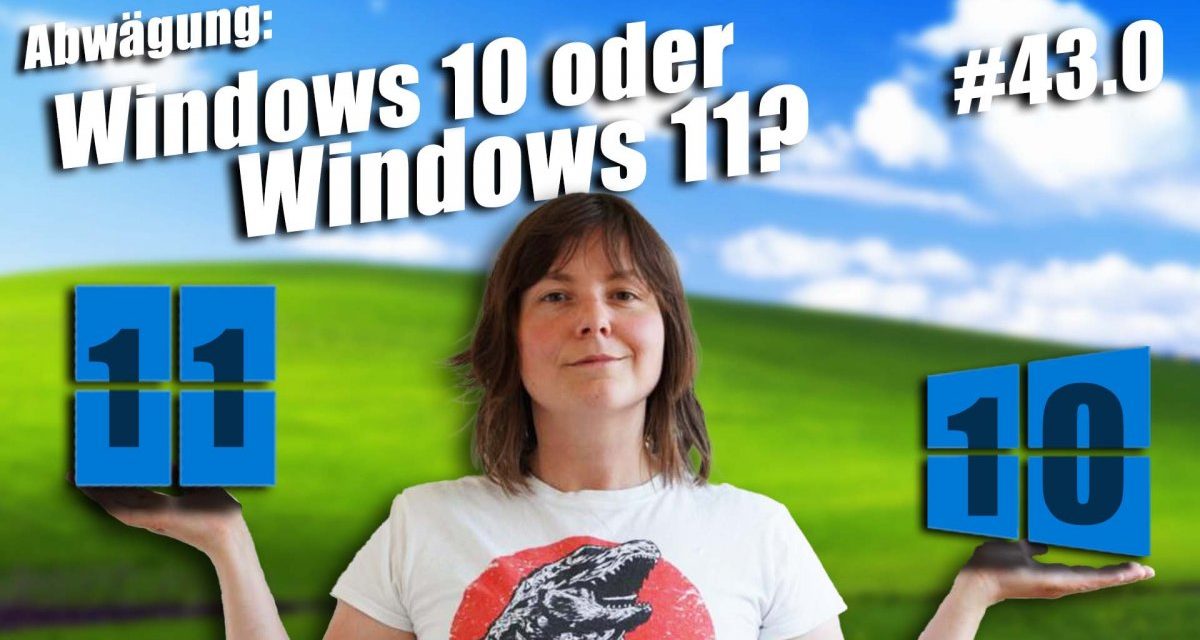10 oder 11: Welches ist das bessere Windows? | c’t uplink 43.0