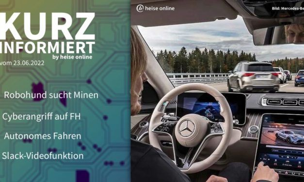 kurz informiert: Roboterhund, Cyberangriff FH, Autonomes Fahren, Slack-Videocall